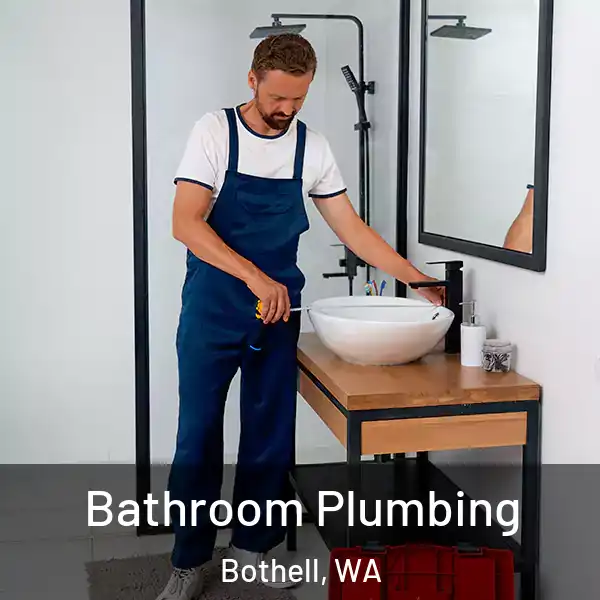  Bathroom Plumbing Bothell, WA