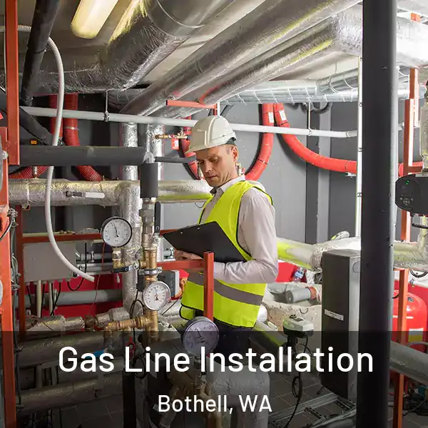  Gas Line Installation Bothell, WA