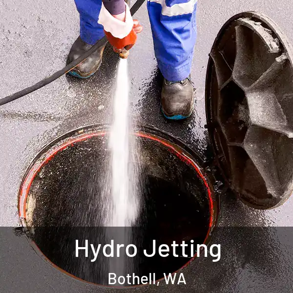  Hydro Jetting Bothell, WA