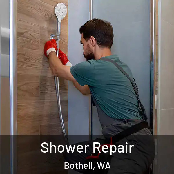  Shower Repair Bothell, WA